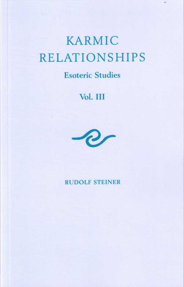 Karmic-Relationships - Volume 3 - Rudolf Steiner