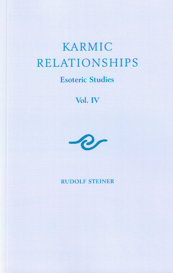 Karmic-Relationships - Volume 4 - Rudolf Steiner